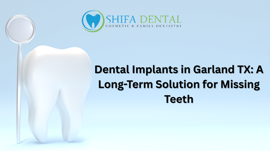 dental implants in Garland TX