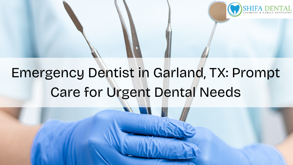 Emergency Dentist in Garland TX